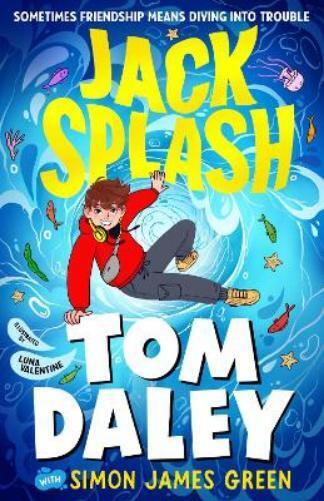 Tom Daley Simon James Green Jack Splash (Tascabile)