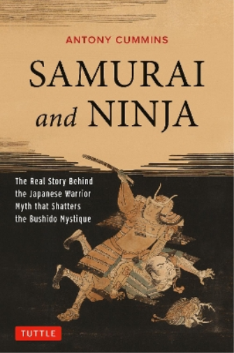 Antony Cummins Samurai and Ninja (Tascabile)