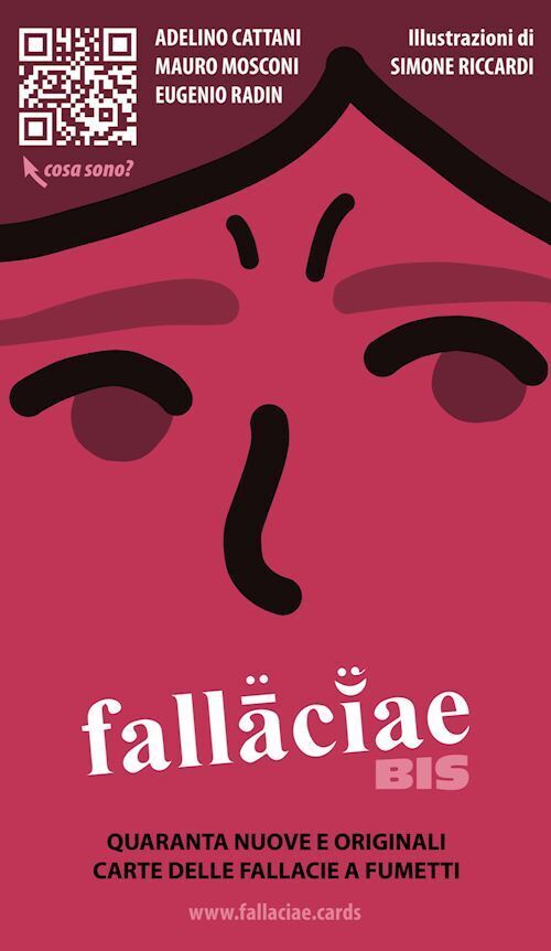 FALLACIAE BIS. QUARANTA NUOVE E ORIGINALI CARTE DELLE FALLACIE A FUMETTI  -