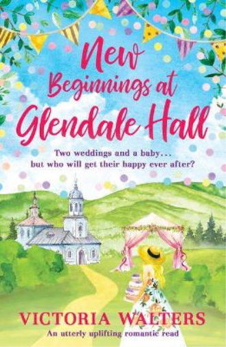 Victoria Walters New Beginnings At Glendale Hall (Tascabile) Glendale Hall
