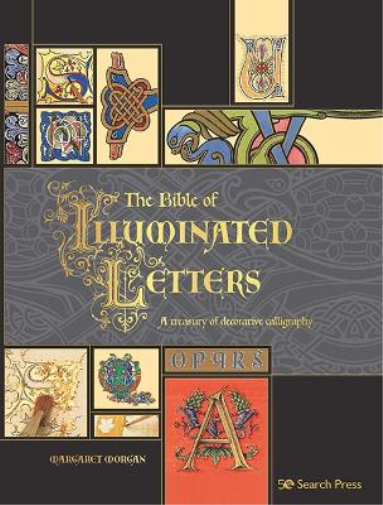 Margaret Morgan The Bible of Illuminated Letters (Tascabile) Artist's Bible