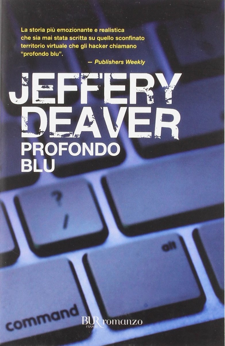 Libri Jeffery Deaver - Profondo Blu
