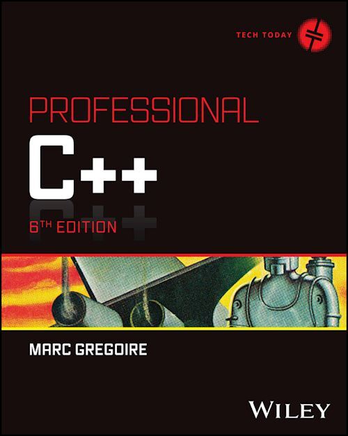 Professional C++, 6th Edition  - Gregoire M - Wrox