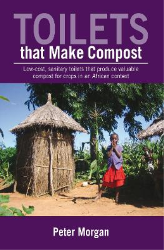 Peter Morgan Toilets That Make Compost (Tascabile)