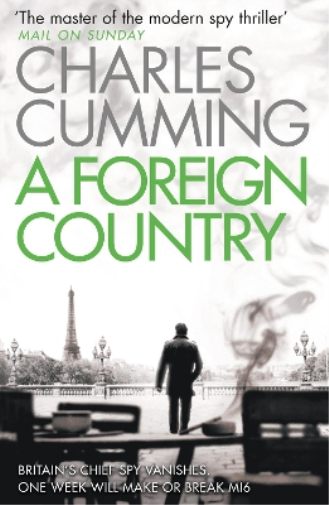 Charles Cumming A Foreign Country (Tascabile) Thomas Kell Spy Thriller