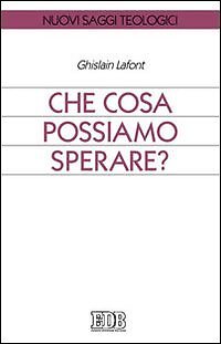 9788810408292 Che cosa possiamo sperare? - Ghislain Lafont,D. Gianotti