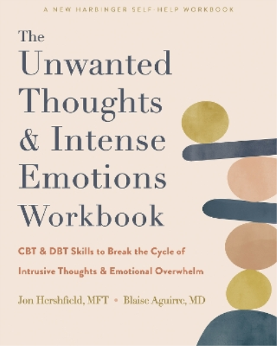 Jon Hershfield Blaise  The Unwanted Thoughts and Intense Emotions W (Tascabile)