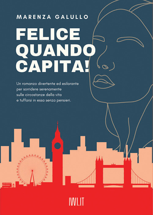 Felice quando capita! - Galullo Marenza