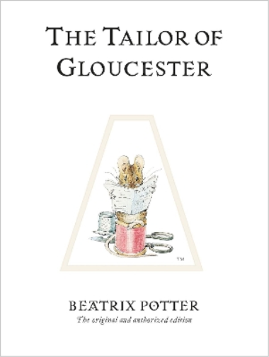 Beatrix Potter The Tailor of Gloucester (Copertina rigida)