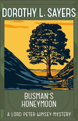 Dorothy L Sayers Busman's Honeymoon (Tascabile) Lord Peter Wimsey Mysteries