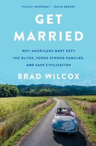 Brad Wilcox Get Married (Copertina rigida)