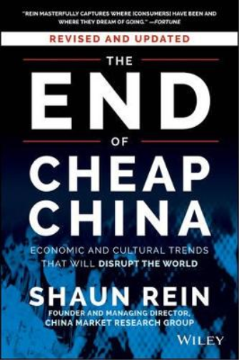 Shaun Rein The End of Cheap China, Revised and Updated (Tascabile)