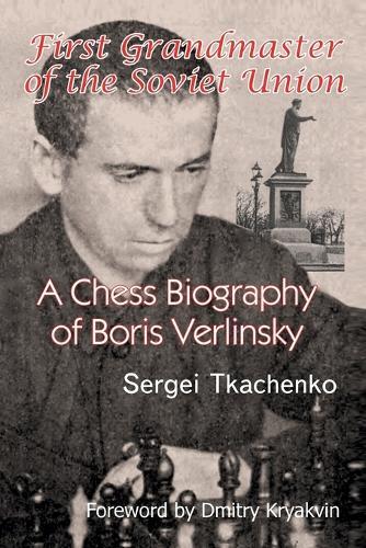 Sergei Tkachenko First Grandmaster of the Soviet Union (Tascabile)