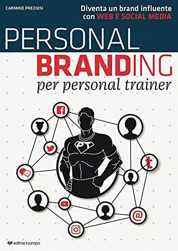 9788899041021 Personal branding per personal trainer. Diventa un... social media