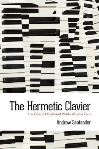 Andrew Santander The Hermetic Clavier (Tascabile)