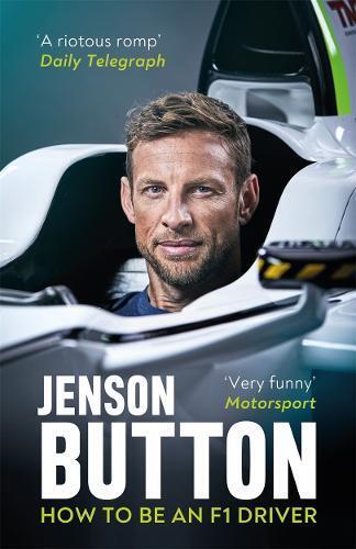 Jenson Button How To Be An F1 Driver (Tascabile)