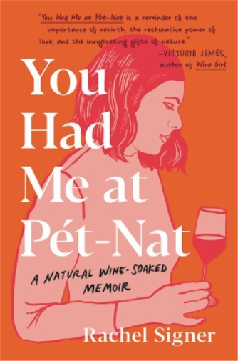 Rachel Signer You Had Me at Pet-Nat (Copertina rigida)