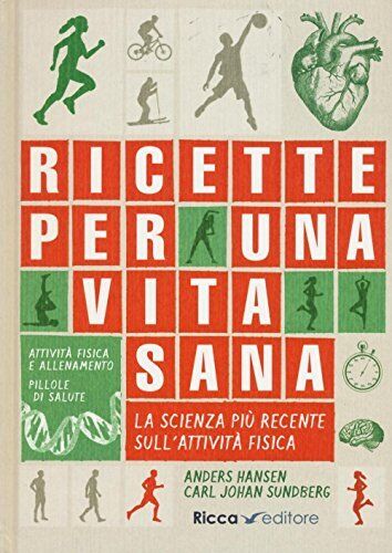 9788866940302 Ricette per una vita sana - Anders Hansen,Carl J. Sundeberg,F. Muh