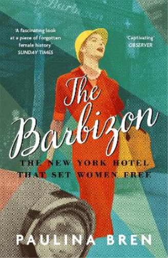Paulina Bren The Barbizon (Tascabile)