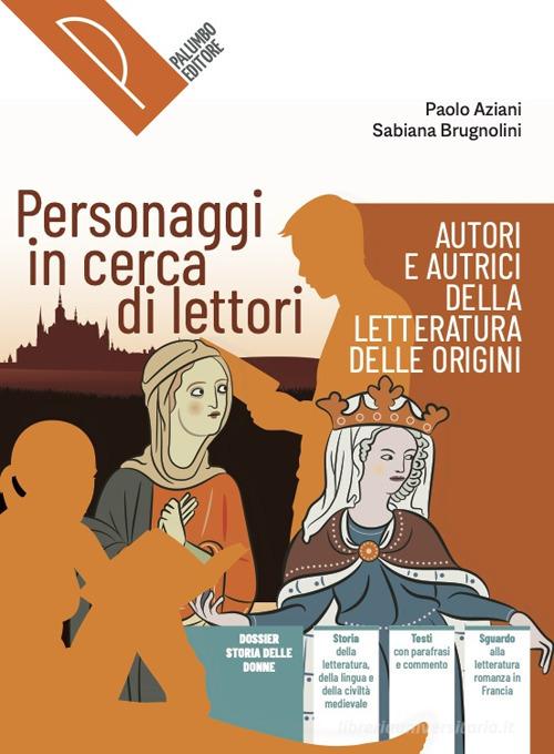 9788868898021 Personaggi in cerca di lettori. Autori e autrici d...nsione online