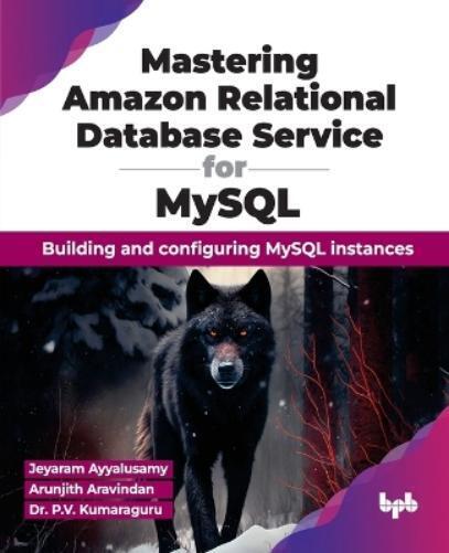 Jeyaram Ayyalus Mastering Amazon Relational Database Service for My (Tascabile)