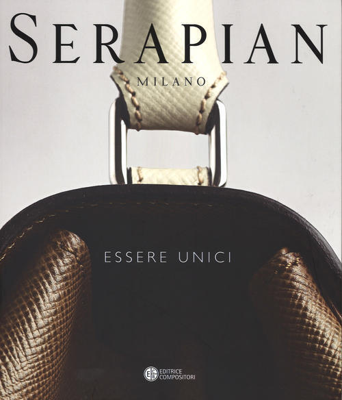 Serapian Milano. Essere Unici Aldo Colonetti Compositori 2014