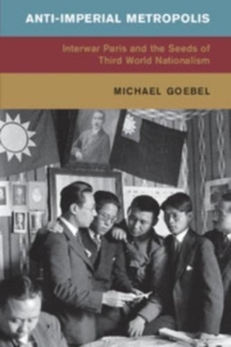 Michael Goebel Anti-Imperial Metropolis (Tascabile)