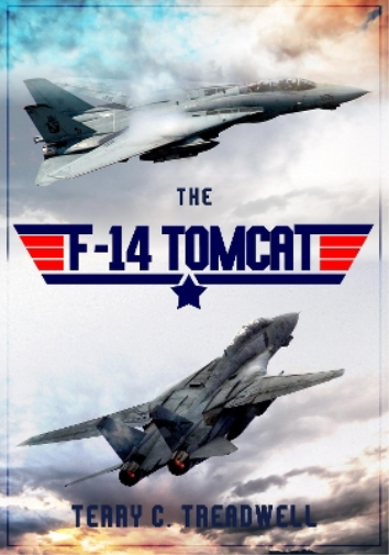 Terry C. Treadwell The F-14 Tomcat (Tascabile)