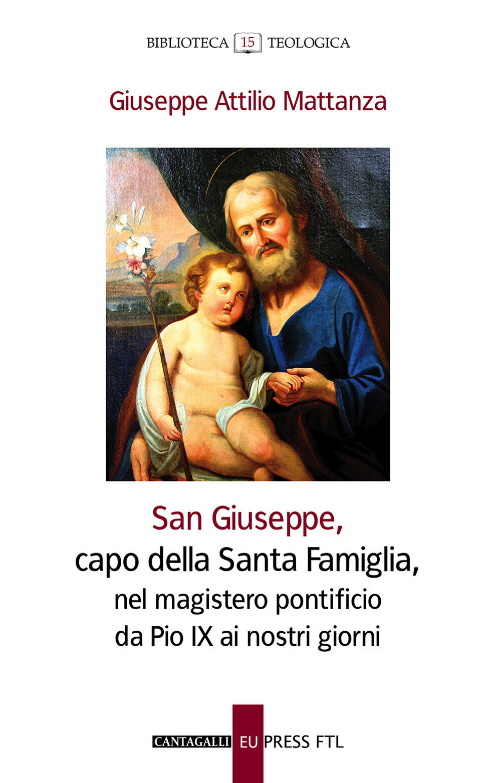 San Giuseppe, capo della Santa famiglia, nel magistero pontificio di Pio I...