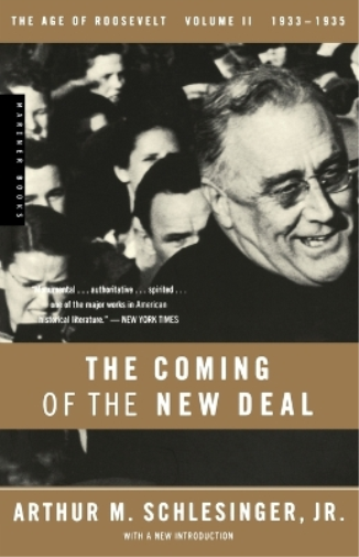 Arthur M. Schlesinger Coming Of The New Deal, The (Tascabile)