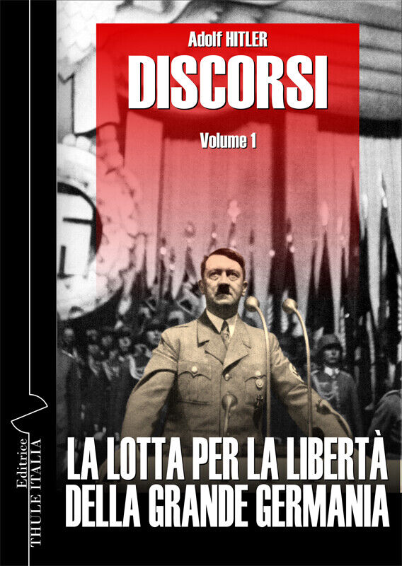 Adolf Hitler. Discorsi. Volume 1