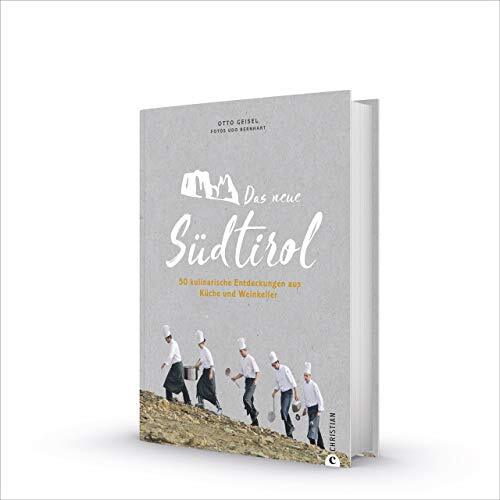 Otto Geisel Udo Das neue Südtirol – ein Genussführer: Essen,  (Copertina rigida)
