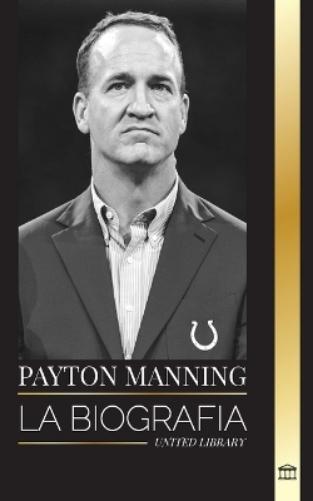 United Library Peyton Manning (Tascabile) Atletas