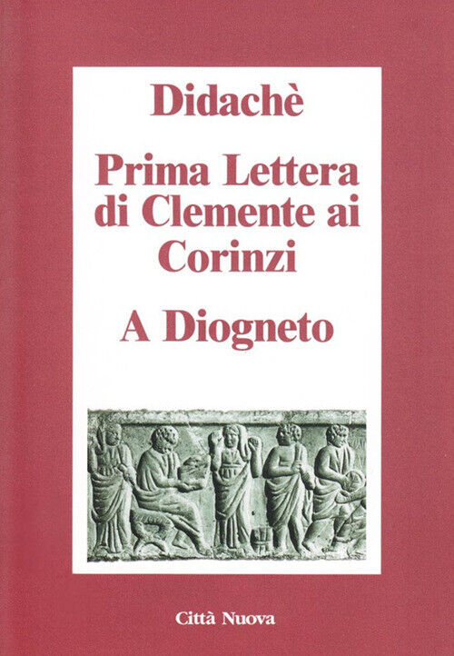 Libri Anonimo / Romano Clemente - Didache-Prima Lettera Di Clemente Ai Corinzi-A