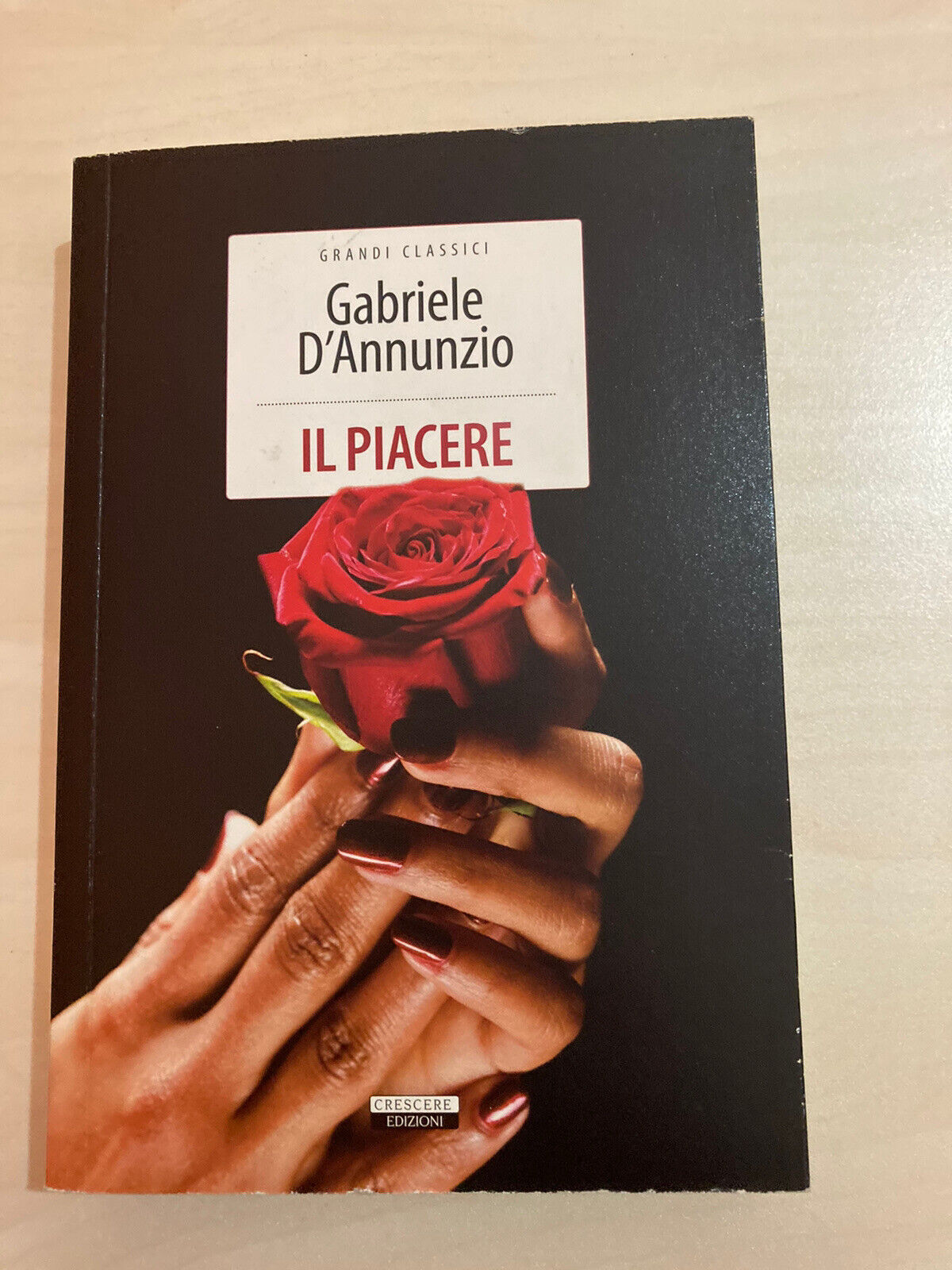 IL PIACERE Gabriele D'Annunzio Crescere Edizioni LIBRO NUOVO
