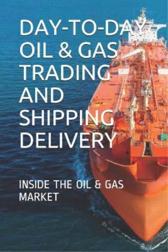 Y E Day-To-Day Oil & Gas Trading and Shipping Delivery (Tascabile)