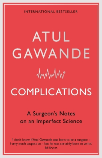 Atul Gawande Complications (Tascabile)