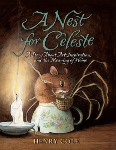 Henry Cole A Nest for Celeste (Tascabile) Nest for Celeste