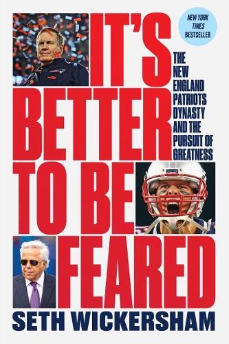 Seth Wickersham It's Better to Be Feared (Tascabile)