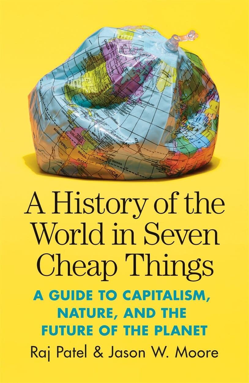 9781788737746 A History of the World in Seven Cheap Things: A Gu...of the Planet