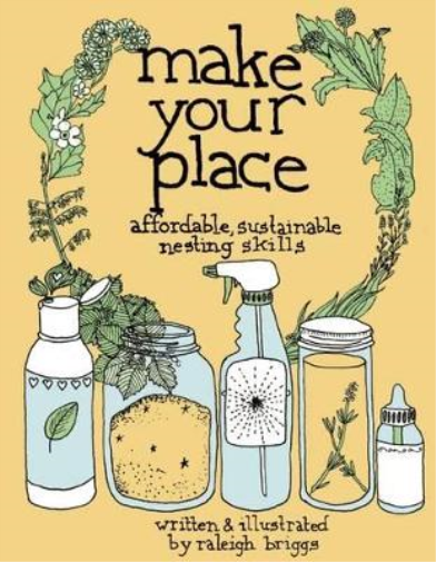 Raleigh Briggs Make Your Place (Tascabile)