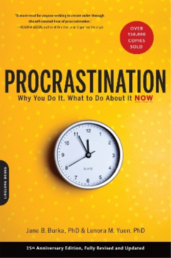 Lenora M. Yuen Jane B. Burka Procrastination (Tascabile)