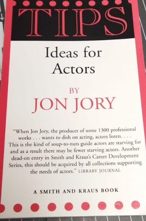 tips - ideas for actors - jon jory - smith and kraus - 9781575252025