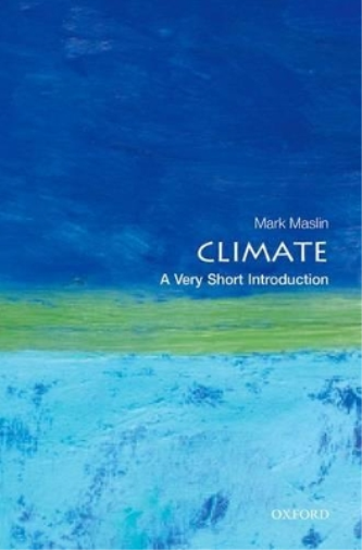 Mark Maslin Climate: A Very Short Introduction (Tascabile)