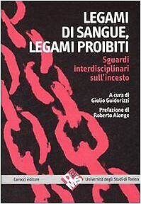 9788843041046 Legami di sangue, legami proibiti. Sguardi interdi... sull'incesto