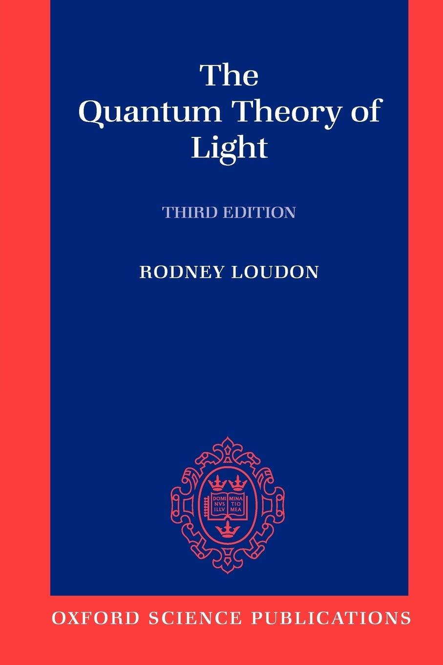 9780198501763 The Quantum Theory of Light [Lingua inglese] - Rodney Loudon