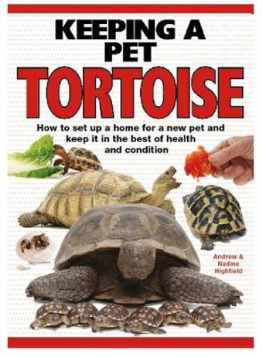 A.C. Highfield Nadine Highfield Keeping a Pet Tortoise (Copertina rigida)