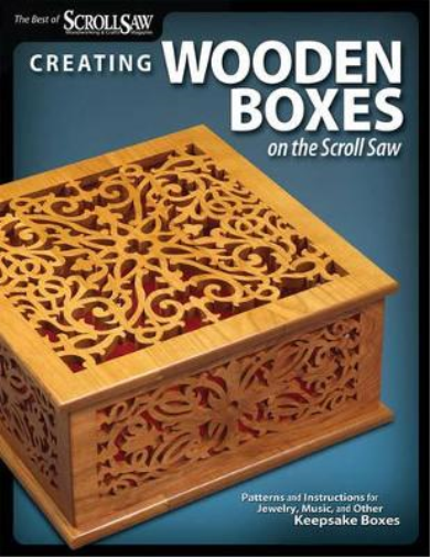 Creating Wooden Boxes on the Scroll Saw (Tascabile)