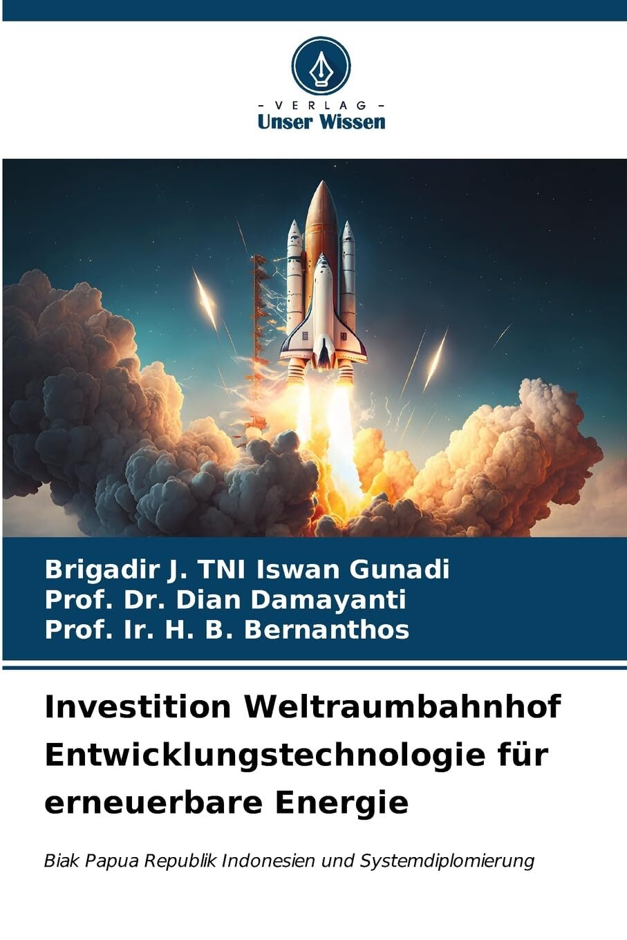 Brigadir J Tni Iswan Gunadi P Investition Weltraumbahnhof Entwicklu (Tascabile)
