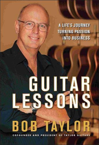Bob Taylor Guitar Lessons (Copertina rigida)